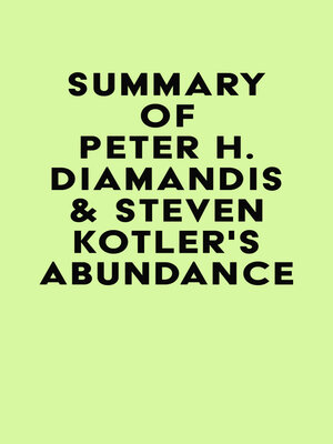 cover image of Summary of Peter H. Diamandis & Steven Kotler's Abundance